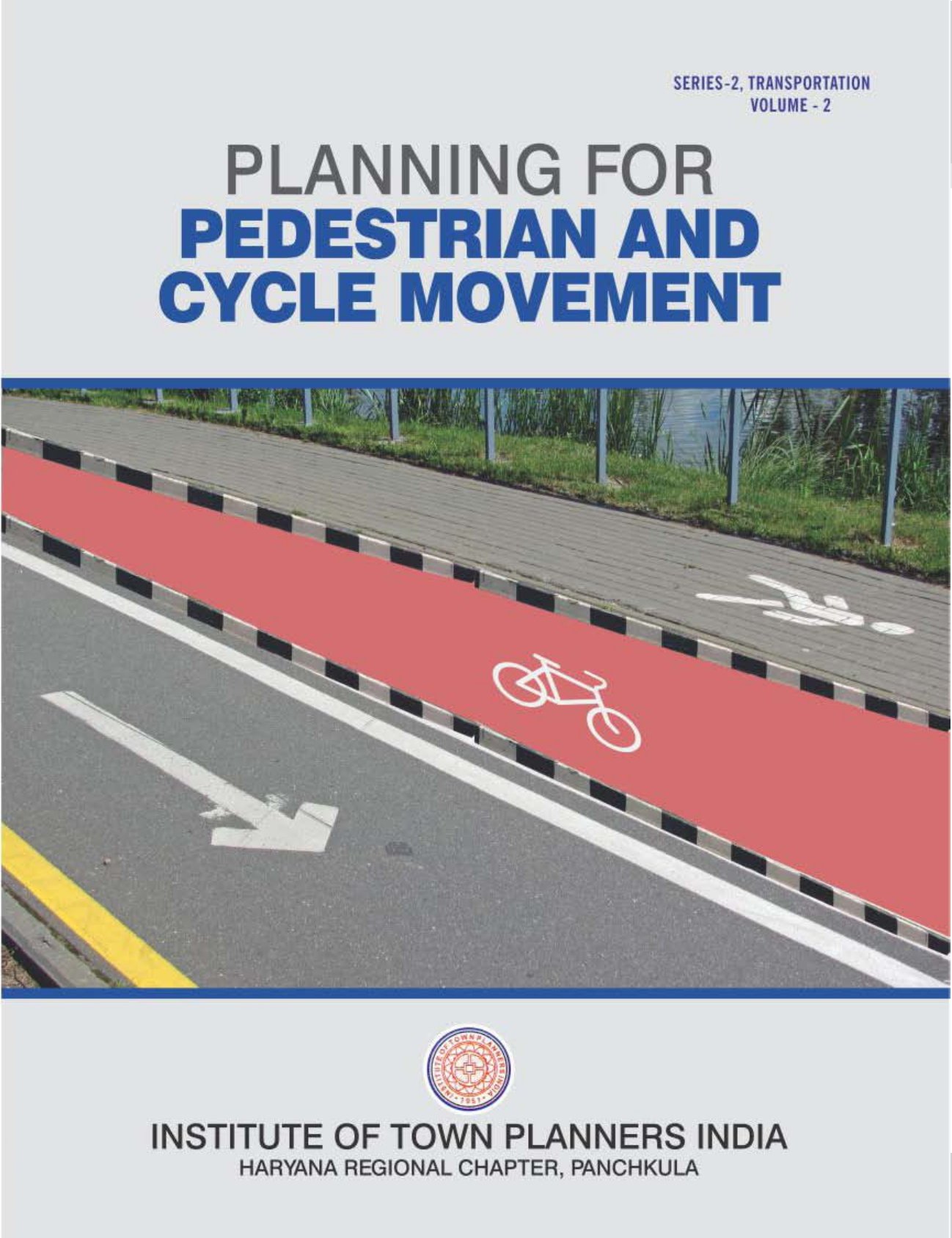 Planning for Pedestrian and Cycle Movement